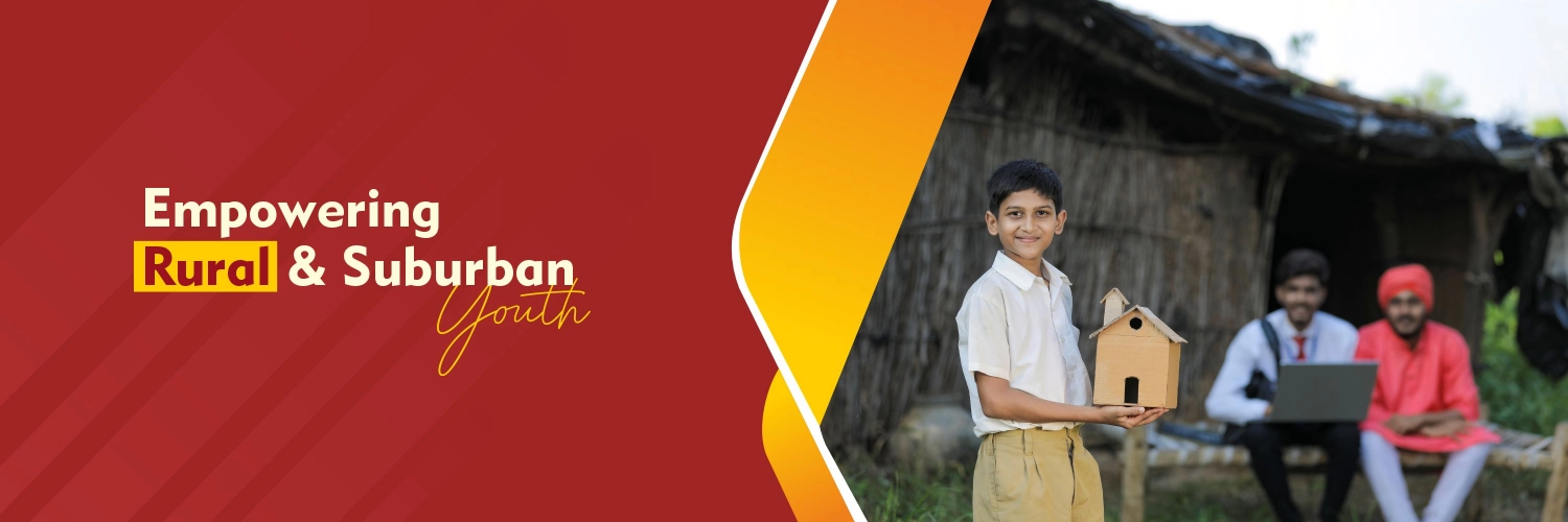 Empowering Rural and&lt;br&gt;
Suburbon youth